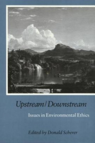 Книга Upstream/Downstream Donald Scherer