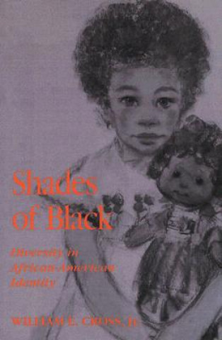 Könyv Shades of Black William E. Cross