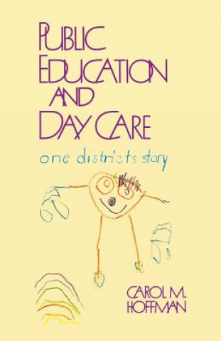 Buch Public Education and Day Care Carol M. Hoffman