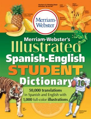 Livre Merriam-Webster Illustrated Spanish-English Student Dictionary Merriam-Webster Inc.