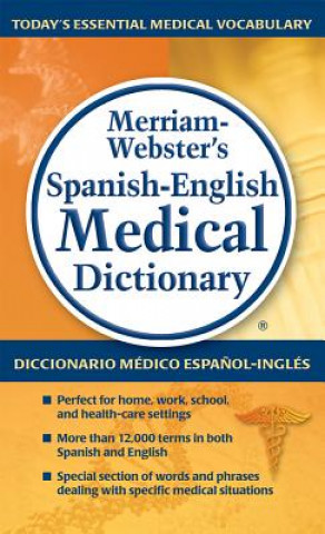 Carte Merriam-Webster's Spanish-English Medical Dictionary Merriam-Webster Inc.
