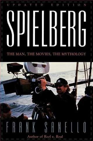 Kniha Spielberg Frank Sanello