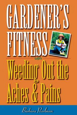 Könyv Gardener's Fitness Barbara Pearlman
