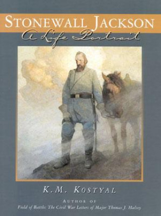 Book Stonewall Jackson K. M. Kostyal