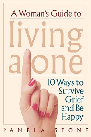 Kniha Woman's Guide to Living Alone Pamela Stone