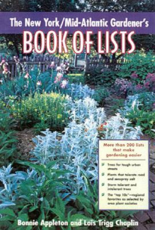 Kniha New York/Mid-Atlantic Gardener's Book of Lists Bonnie Lee Appleton