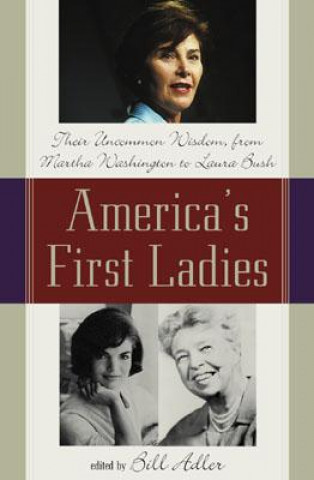 Kniha America's First Ladies Bill Adler