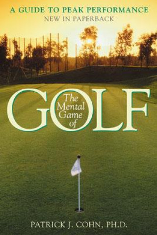 Kniha Mental Game of Golf Patrick J. Cohn