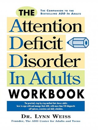Kniha Attention Deficit Disorder in Adults Workbook Lynn