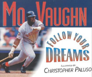 Carte Follow Your Dreams Mo Vaughn