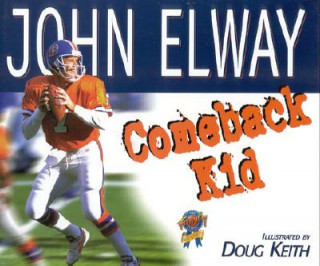 Könyv Comeback Kid John Elway