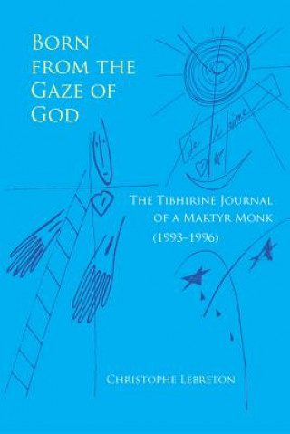 Livre Born from the Gaze of God Christopher Lebreton