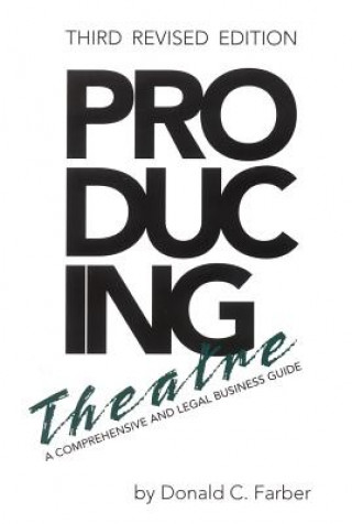 Книга Producing Theatre Donald C. Farber