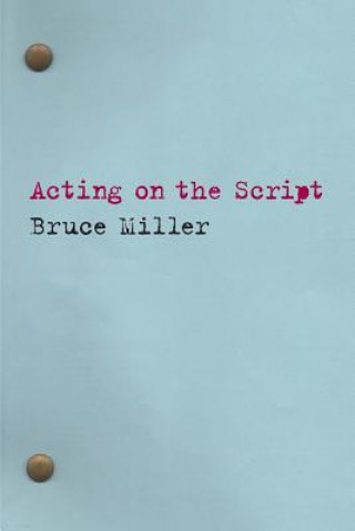 Carte Acting on the Script Bruce Miller