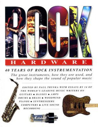 Könyv Rock Hardware Tony Bacon