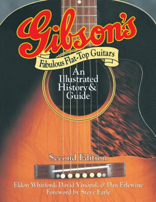 Książka Gibson's Fabulous Flat-Top Guitars Dan Erlewine