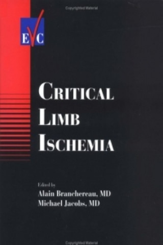 Knjiga Critical Limb Ischemia Alain Branchereau