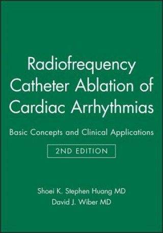 Libro Radiofrequency Catheter Ablation of Cardiac Arrhythmias Shoei K. Stephen Huang Md