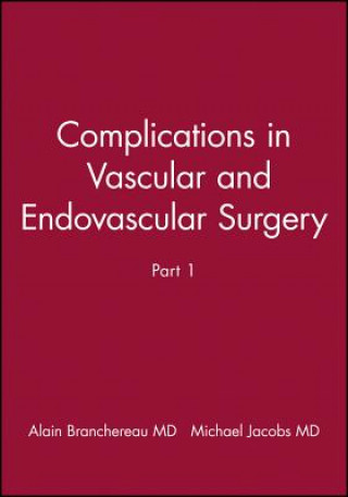 Kniha Complications in Vascular and Endovascular Surgery Pt1 Alain Branchereau