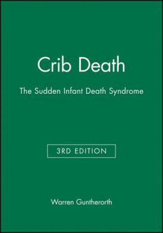 Könyv Crib Death - The Sudden Infant Death Syndrome 3e Warren Guntherorth