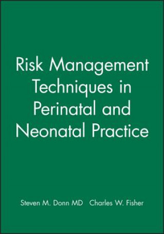 Kniha Risk Management Techniques in Perinatal and Neonat al Practice Donn
