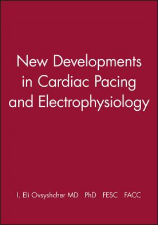 Carte New Developments in Cardiac Pacing and Electrophysiology I. Eli Ovsyshcher