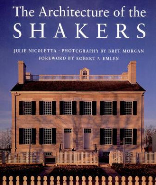 Kniha Architecture of the Shakers Julie Nicoletta