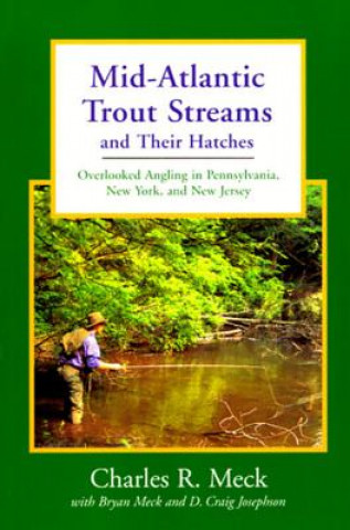 Kniha Mid-Atlantic Trout Streams Charles R. Meck