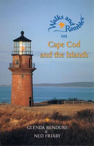 Kniha Walks and Rambles on Cape Cod and the Islands N. Friary