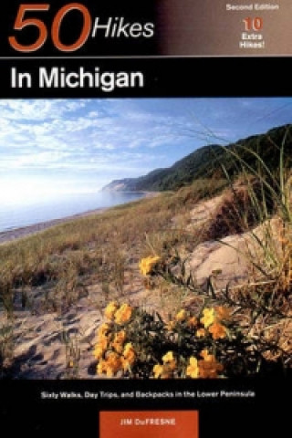 Knjiga 50 Hikes in Michigan Jim DuFresne