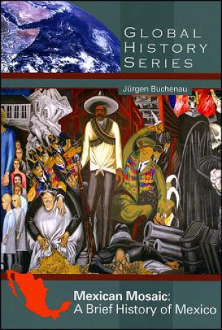 Livro Mexican Mosaic - A Brief History of Mexico Jurgen Buchenau
