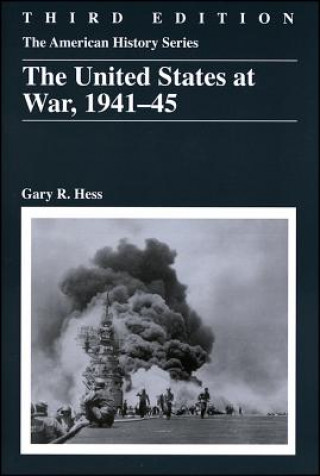 Kniha United States at War, 1941 - 1945 Gary R. Hess