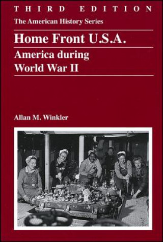Carte Homefront U.S.A. - American During World War II 3e Allan M. Winkler
