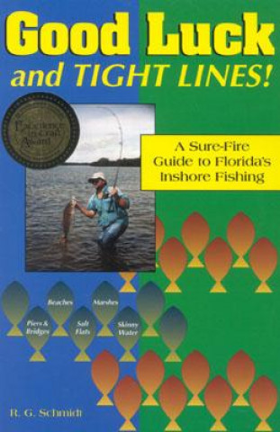 Книга Good Luck and Tight Lines R.G. Schmidt