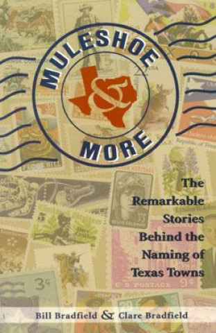 Könyv Muleshoe and More Bill Bradfield