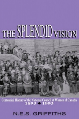 Knjiga Splendid Vision Naomi E.S. Griffiths