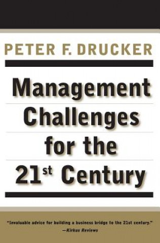 Kniha Management Challenges for the 21st Century Peter Ferdinand Drucker