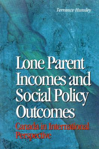 Libro Lone Parent Incomes and Social Policy Outcomes Terrance Hunsley