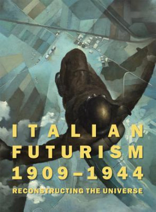 Kniha Italian Futurism 1909-1944 Vivien Greene