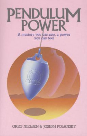Kniha Pendulum Power Greg Nielsen