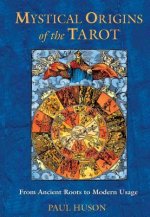 Carte Mystical Origins of the Tarot Paul Huson