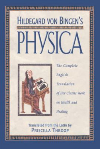 Kniha Hildegard von Bingen's Physica Hildegard