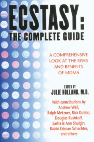 Carte Ecstasy: The Complete Guide Julie Holland