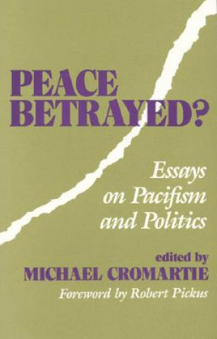 Knjiga Peace Betrayed? Michael Cromartie