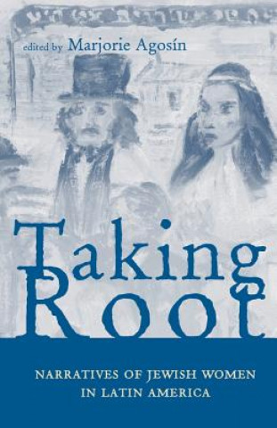 Libro Taking Root Marjorie Agosin