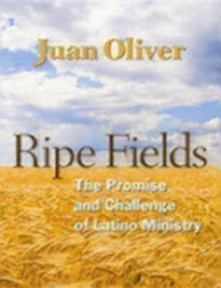 Kniha Ripe Fields Juan Oliver
