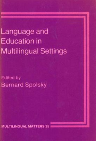 Könyv Language and Education in Multilingual Settings 