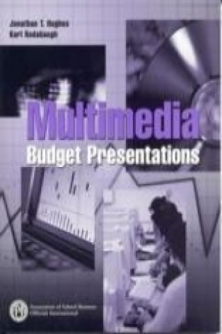 Kniha Multimedia Budget Presentations Jonathon T. Hughes