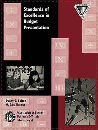 Книга Standards of Excellence in Budget Presentation Denny G. Bolton