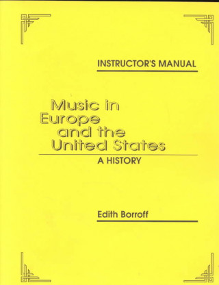 Könyv Music in Europe and the United States Edith Borroff